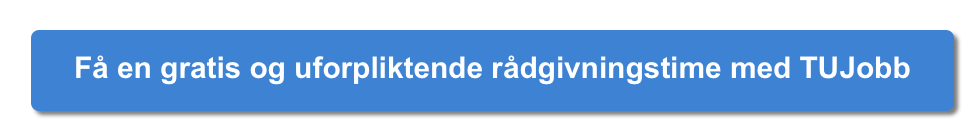 Få en gratis og uforpliktende rådgivningstime med TUJobb